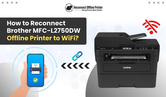 How to Reconnect Brother MFC-L2750DW Offline Printer to WiFi? (Tutorial Guide)